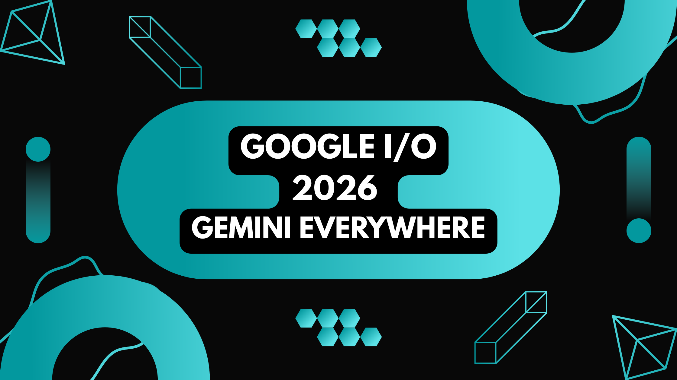 Google IO 2026 Gemini Feature Image
