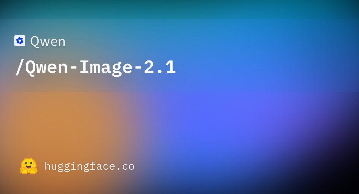 Hugging Face social card for Qwen/Qwen-Image-2.1